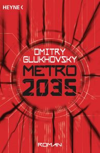 Metro 2035 von Dmitry Glukhovsky